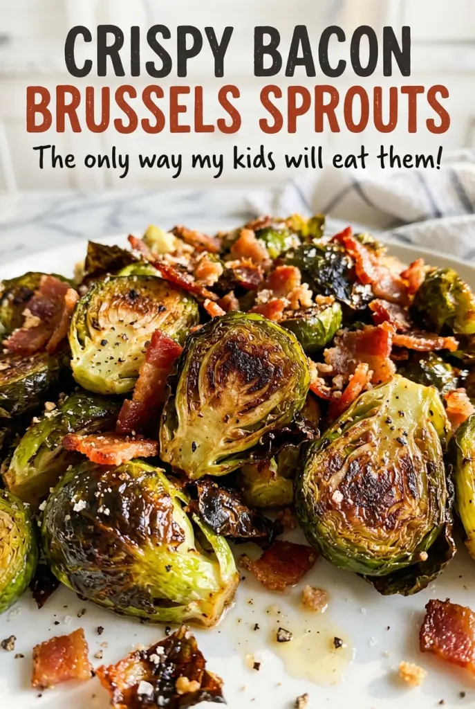 Crispy Bacon Brussels Sprouts